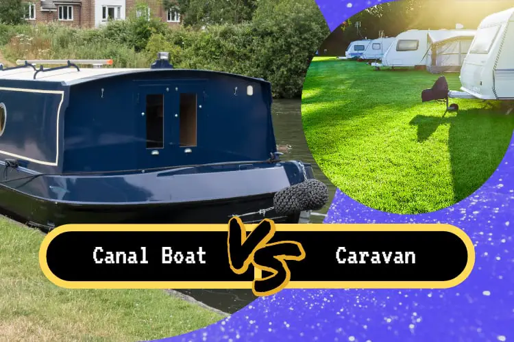 canal boat VS caravan